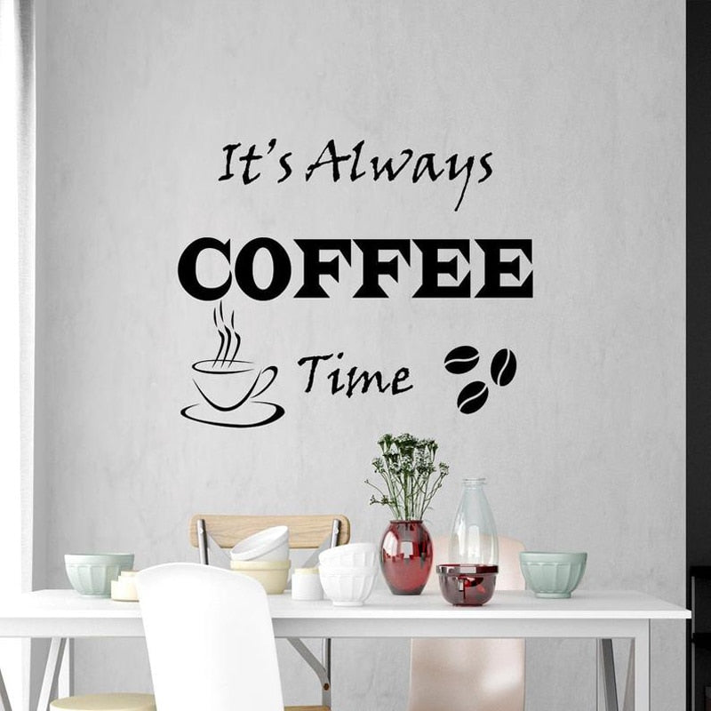 Its Always Coffee Time Quote Wall Decal Vinyl Cafe Shop Wall Stickers